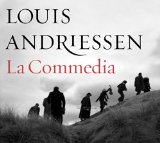 Louis Andriessen: La Commedia Lyrics Reinbert De Leeuw
