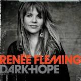 Dark Hope Lyrics Renee Fleming