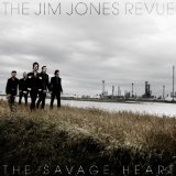 The Savage Heart Lyrics The Jim Jones Revue