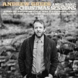Angel Band: The Christmas Sessions Lyrics Andrew Greer