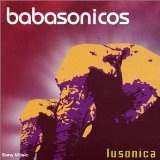 Lusonica Lyrics Babasonicos