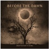 Deathstar Rising Lyrics Before The Dawn