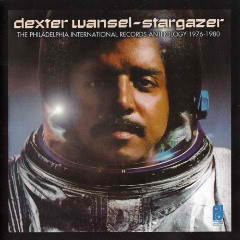 Stargazer (The Philadelphia International Records Anthology 1976-1980) Lyrics Dexter Wansel