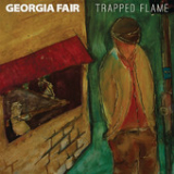 Trapped Flame Lyrics Georgia Fair