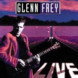 Live Lyrics Glenn Frey