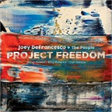 Project Freedom Lyrics Joey DeFrancesco The People