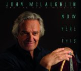 Now Here This Lyrics John McLaughlin