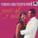You're All I Need Lyrics Marvin Gaye & Tammi Terrell
