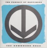 Downward Road Lyrics Pursuit Of Happiness