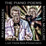 The Piano Poems: Live In San Francisco Lyrics Ray Manzarek & Michael McClure