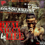 Real Nigga 4 Life (Mixtape) Lyrics RondoNumbaNine
