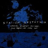 Overhead, Without Any Fuss, The Stars Were Going Out Lyrics Station Dysthymia