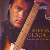 Songs From the Crystal Cave Lyrics Steven Seagal