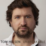 Unbreakable Lyrics Tom Helsen