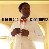 Good Things Lyrics Aloe Blacc