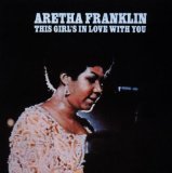 This Girl's In Love With You Lyrics Aretha Franklin