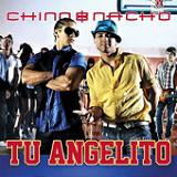 Tu Angelito (Single) Lyrics Chino Y Nacho