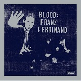 Blood Lyrics Franz Ferdinand