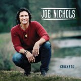 Crickets  Lyrics Joe Nichols