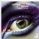 Miscellaneous Lyrics Junior Jack Feat. Robert Smith