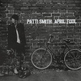 April Fool (Single) Lyrics Patti Smith