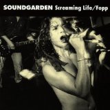 Screaming Life / Fopp Lyrics Soundgarden
