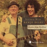 Banjo Diary: Lessons From Tradition Lyrics Stephen Wade