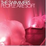 People Are Soft Lyrics The Swimmers