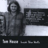 Inside These Walls Lyrics Tom House