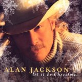 Let It Be Christmas Lyrics Alan Jackson