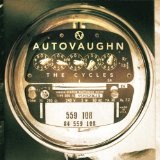 The Cycles Lyrics Autovaughn