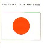 Rise And Shine Lyrics Bears, The