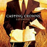 Lifesong Lyrics Casting Crowns