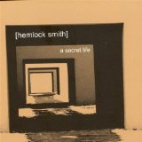 A secret Life Lyrics Hemlock Smith