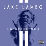 Unorthodox Lyrics Jake Lambo