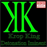 Detonation Iminent Lyrics Krop King