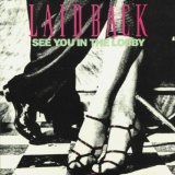 See You In The Lobby Lyrics Laid Back