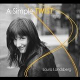 A Simple Twist Lyrics Laura Landsberg