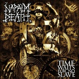 Time Waits For No Slave Lyrics Napalm Death