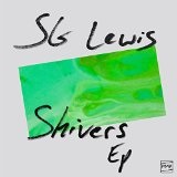 Shivers EP Lyrics SG Lewis