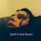 The Holy Phobia, Pt. 1 Lyrics Spirit In The Room